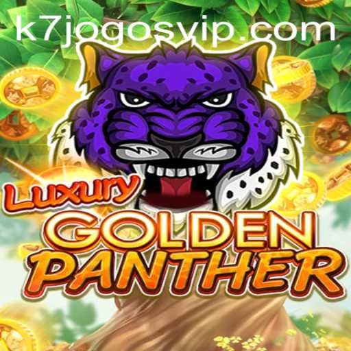 Exploring LUXURYGOLDENPANTHER: The Fascinating New Game on k7jogos.com